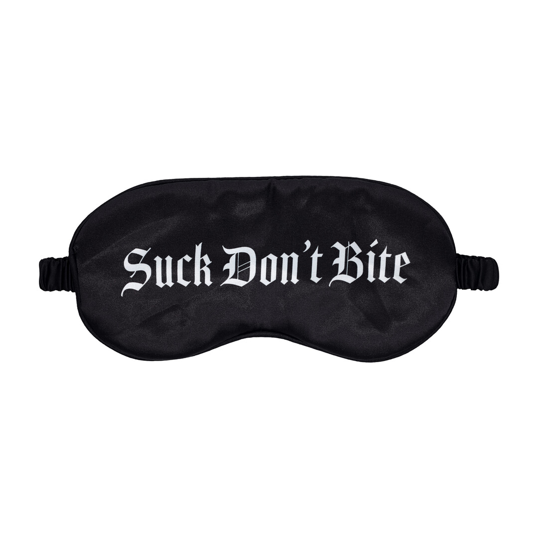 Suck Don't Bite - Printed Satin Mask - Black